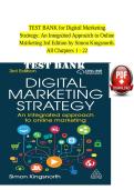 Test Bank Digital Marketing Strategy An Integrated Approach to Online Marketing 3rd Edition by Simon Kingsnorth ISBN 9780749484220 A&plus;