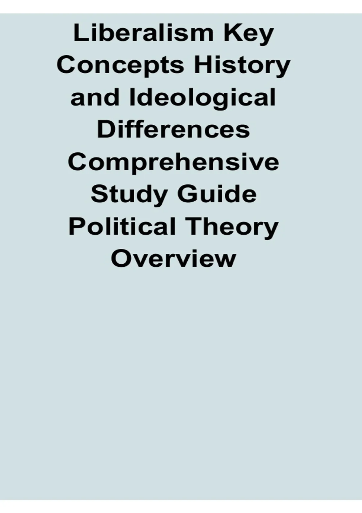 Liberalism Key Concepts History and Ideological Differences ...