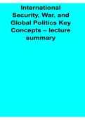 International Security War and Global Politics Key Concepts Lecture Summary 2025&sol; 2026 Comprehensive Study Guide