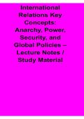 International Relations Key Concepts Anarchy Power Security and Global Policies Lecture Notes 2025&sol; 2026 Comprehensive Study Guide