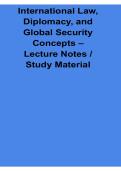 International Law Diplomacy and Global Security Concepts Lecture Notes Study Material 2025&sol; 2026 Comprehensive Guide