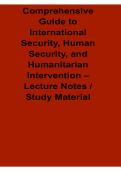 Comprehensive Guide to International Security Human Security and Humanitarian Intervention Lecture Notes 2025&sol; 2026 Comprehensive Study Guide