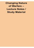 Changing Nature of Warfare Lecture Notes Study Material 2025&sol; 2026 Comprehensive Study Guide