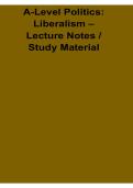 A-Level Politics Liberalism Lecture Notes Study Material 2025&sol; 2026 Comprehensive Study Guide