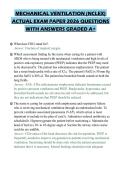 MECHANICAL VENTILATION &lpar;NCLEX&rpar;&NewLine;ACTUAL EXAM PAPER 2026 QUESTIONS&NewLine;WITH ANSWERS GRADED A&plus;