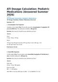 ATI Dosage Calculation&colon; Pediatric Medications &lpar;Answered Summer 2026&rpar;