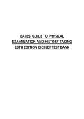 Test Bank for Bates&rsquo; Guide to Physical Examination and History Taking&comma; 13th Edition by Lynn S&period; Bickley &vert; Complete Chapters &vert; Verified Questions and Answers