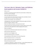Tort Law in the U&period;S&period; Elements&comma; Types&comma; and Defenses&NewLine;Exam questions and answers Graded A&plus;