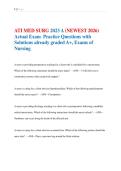 ATI MED SURG 2023 A &lpar;NEWEST 2026&rpar; &NewLine;Actual Exam  Practice Questions with &NewLine;Solutions already graded A&plus;&comma; Exams of &NewLine;Nursing