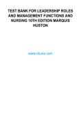 Test Bank - Leadership Roles and Management Functions in Nursing 10th Edition by Marquis Huston
