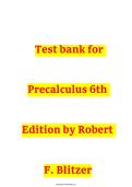 Test Bank&colon; Precalculus &lpar;6th Edition&rpar; &ndash; Robert F&period; Blitzer &vert; Complete Practice Questions & Solutions