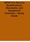 NFPA Fire Service Qualifications Standards and Equipment Overview Study Guide Firefighter Exam Review Test Bank with Solution 2025&sol; 2026