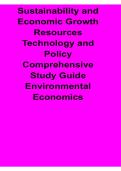 Sustainability and Economic Growth Resources Technology and Policy Comprehensive Study Guide Latest 2026&sol; 2027 Environmental Economics Exam Review Test Bank with Solution