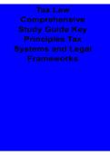 Tax Law Comprehensive Study Guide Key Principles Tax Systems and Legal Frameworks Latest 2026&sol; 2027 Tax Law Exam Review Test Bank with Solution