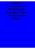 Taxation Comprehensive Study Guide Principles Types and Economic Impact Latest 2026&sol; 2027 Tax Law Exam Review Test Bank with Solution