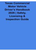 Texas Commercial Motor Vehicle Driver&rsquo;s Handbook 2026 Safety Licensing and Inspection Guide Latest CDL Exam Review Test Bank with Solution 2026&sol; 2027