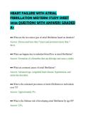 HEART FAILURE WITH ATRIAL&NewLine;FIBRILLATION MIDTERM STUDY SHEET&NewLine;2026 QUESTIONS WITH ANSWERS GRADED&NewLine;A&plus;
