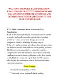 WGU D184 STANDARDS-BASED ASSESSMENT &NewLine;EXAM FOR THE OBJECTIVE ASSESSMENT &lpar;OA&rpar; &NewLine;EXAMINATION COMPLETE QUESTIONS AND &NewLine;DETAILED SOLUTIONS LATEST UPDATE THIS &NewLine;YEAR JUST RELEASED