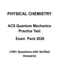 Physical Chemistry ACS Quantum Mechanics Final Exam Mock Exam &vert; 100&plus; Questions with Verified Answers &vert; 2026