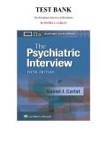 Test Bank for The Psychiatric Interview Fifth Edition &lpar;CARLAT&comma; 2023&rpar;&comma; Chapter 1-35 &vert; All Chapters