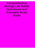 Comprehensive Biology Lab Safety Techniques and Concepts Study Guide Questions and Answers with Solution 2025&sol; 2026
