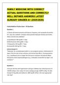 FAMILY MEDICINE WITH CORRECT &NewLine;ACTUAL QUESTIONS AND CORRECTLY &NewLine;WELL DEFINED ANSWERS LATEST &NewLine;ALREADY GRADED A&plus; &lpar;2025&sol;2026&rpar;