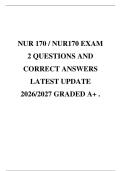 NUR 170 &sol; NUR170 EXAM&NewLine;2 QUESTIONS AND&NewLine;CORRECT ANSWERS&NewLine;LATEST UPDATE&NewLine;2026&sol;2027 GRADED A&plus; 
