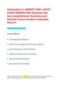 Submodule 3&period;1 NEWEST AND LATEST EXAM VERSION With Expected real and comprehensive Questions and Revised Correct Answers Guarantee Pass A&plus;&period;