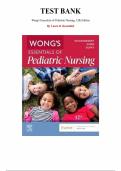 Test Bank for Wong's Essentials of Pediatric Nursing 12th Edition &lpar;Hockenberry&comma; 2025&rpar;&comma; Chapter 1-31 &vert; All Chapters