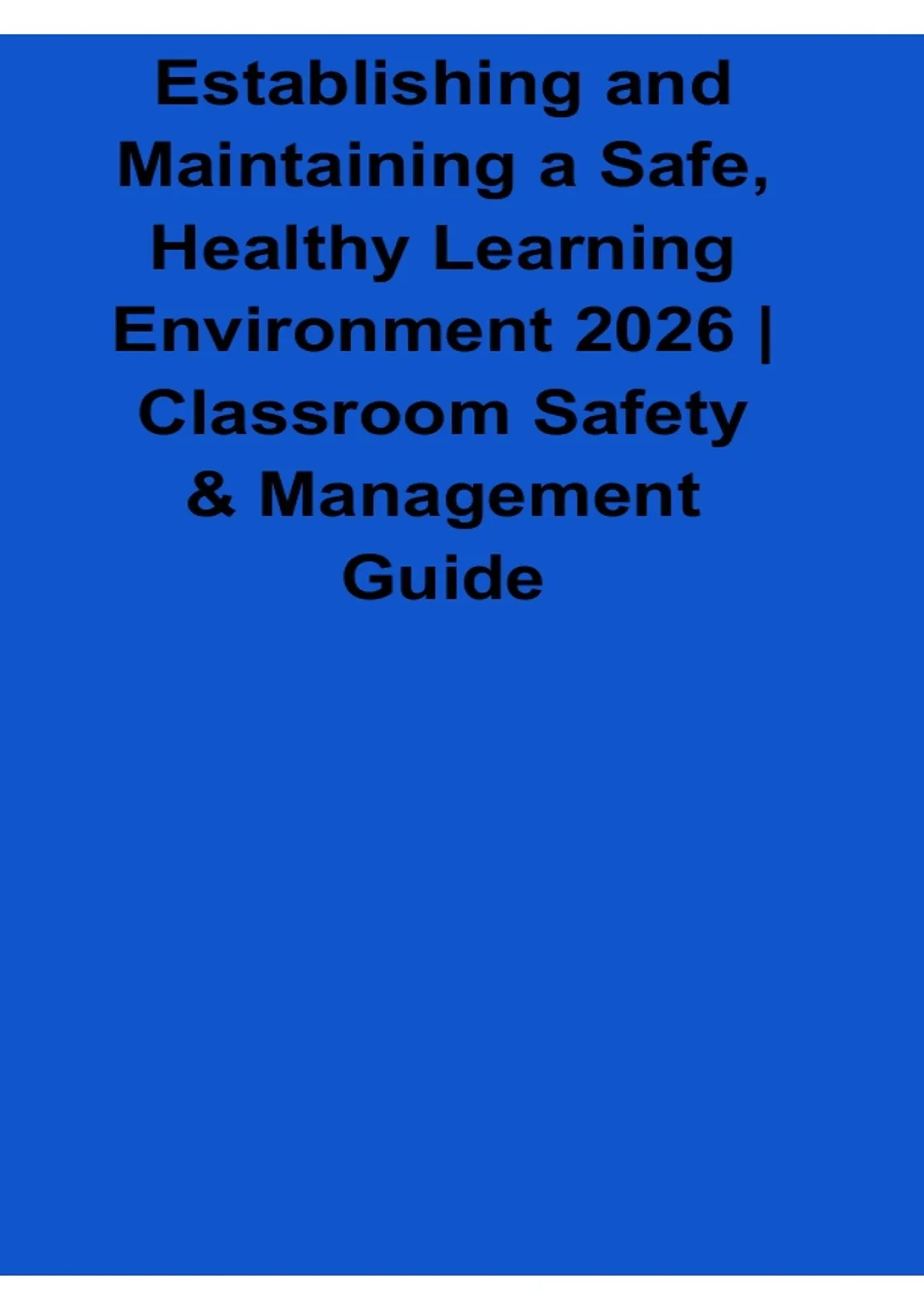 Establishing and Maintaining a Safe, Healthy Learning Environment 2026 ...