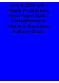Law & Ethics for Health Professions Final Exam 2025&sol; 2026 Comprehensive Practice Questions & Study Guide with Solution