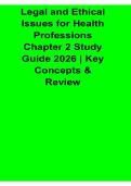Legal and Ethical Issues for Health Professions Chapter 2 Study Guide 2025&sol; 2026 Key Concepts & Review with Solution