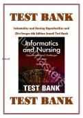  Informatics and Nursing Opportunities and Challenges 6th Edition Test Bank &vert; All Chapters 1-25 Included&lbrace; ISBN&colon;9781496394064&rsqb;&vert; Complete Latest Guide A&plus;
