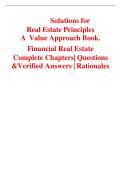 SOLUTIONS MANUAL&colon; Real Estate Principles A Value Approach 7th Edition by Ling & Archer &vert; All Chapters &lpar;1-23&rpar; Complete Answers & Rationales &vert; Graded A&plus;