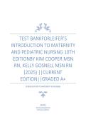TEST BANKFORLEIFER&rsquo;S INTRODUCTION TO MATERNITY AND PEDIATRIC NURSING 10TH EDITIONBY KIM COOPER MSN RN&comma; KELLY GOSNELL MSN RN &lpar;2025&rpar; &vert;&vert;CURRENT EDITION&vert;&vert;GRADED A&plus;    