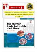 Test Bank for The Human Body in Health and Illness 8th Edition by Barbara Herlihy &vert; All Chapters Complete &vert; Questions & Answers &vert; Newest Version