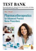 TEST BANK  &NewLine;Pharmacotherapeutics for Advanced Practice Nurse Prescribers&comma; 6th Edition  &NewLine;Author&colon; Teri Moser Woo and Wendy L&period; Wright