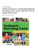 Test Bank - Pediatric Nursing Care&colon; A Concept-Based Approach&comma; 2nd Edition &lpar;Linnard-Palmer&comma; 2024&rpar;&comma; Chapter 1-30 &vert; All Chapters