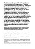 The Ultimate and Complete IICRC CCT Carpet Cleaning Technician Certification Study Guide 2025&comma; Covering Carpet Fiber Identification and Construction&comma; Professional Carpet Inspection Procedures&comma; Soil Classification and Contamination Analysis&comma; Cleaning Chemi