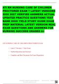 ATI RN NURSING CARE OF CHILDREN PROCTORED EXAM 7 LATEST VERSIONS 2026 2027 VERIFIED ANSWERS ACTUAL UPDATED PRACTICE QUESTIONS TEST BANK HIGH YIELD STUDY GUIDE EXAM PREP MATERIAL LATEST VERSION REAL EXAM QUESTIONS AND ANSWERS FOR NURSING SUCCESS GRADED A&plus; 