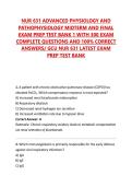 NUR 631 ADVANCED PHYSIOLOGY AND PATHOPHYSIOLOGY MIDTERM AND FINAL EXAM PREP TEST BANK 1 WITH 300 EXAM COMPLETE QUESTIONS AND 100&percnt; CORRECT ANSWERS&sol; GCU NUR 631 LATEST EXAM PREP TEST BANK