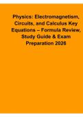 Physics Electromagnetism Circuits Calculus Key Equations Formula Review Study Guide Exam Prep 2025&sol; 2026 Updated with Solution