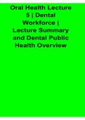 Oral Health Lecture 5 Dental Workforce Lecture Summary Dental Public Health Overview Study Guide 2025&sol; 2026 Updated with Solution
