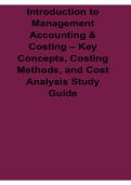 Introduction to Management Accounting and Costing Key Concepts Costing Methods and Cost Analysis 2025&sol; 2026 Study Guide Updated with Solution