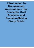 Introduction to Management Accounting Key Concepts Cost Analysis and Decision-Making Study 2025&sol; 2026 Updated with Solution