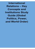 International Relations Key Concepts and Institutions Study Guide Global Politics Power 2025&sol; 2026 Updated with Solution