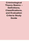 Criminological Theory Basics Definitions Classifications and Evaluation Criteria Study Guide 2025&sol; 2026 Updated with Solution