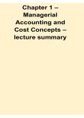 Chapter 1 Managerial Accounting and Cost Concepts Lecture Summary 2025&sol; 2026 Updated with Solution