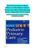 TEST BANK for Burns' Pediatric &NewLine;Primary Care 8th Edition by Dawn L&period; &NewLine;Garzon&comma; Mary Dirks&comma; Martha Driessack&comma; &NewLine;Karen G&period; Duderstadt&comma; Nan M&period; Gaylord &NewLine;COMPLETE CHAPTERS 1-46 WITH ACCURATE &NewLine;SOLUTIONS&vert; A&plus; GRADED