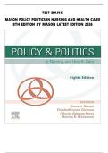 Test Bank Policy and Politics in Nursing and Health Care 8th Edition Elizabeth Lynne Mason Exam Questions Answers Study Resource